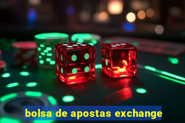 bolsa de apostas exchange